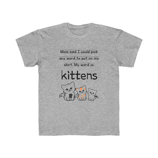 Kittens Word Choice Kids T-Shirt