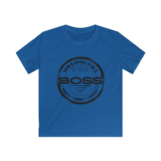 Kids Soft style Born to Be a Boss - Roots-Family-Legacy T-shirt